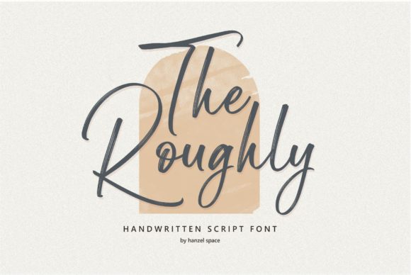 The Roughly Script: A Typeface for Campaigns